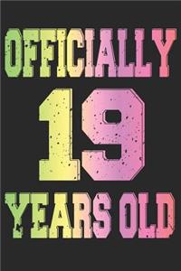 Officially 19 Years Old