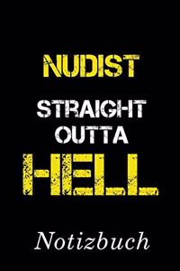 Nudist Straight Outta Hell Notizbuch