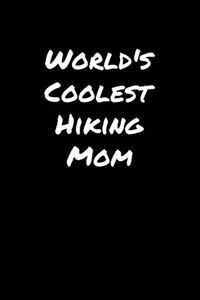World's Coolest Hiking Mom