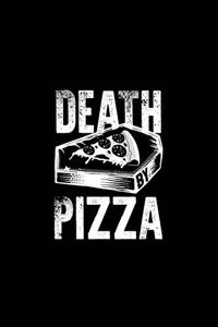 Death By Pizza