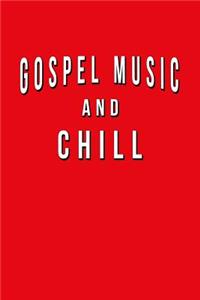 Gospel Music And Chill