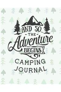 And So The Adventure Begins Camping Journal