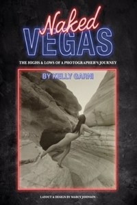 Naked Vegas - The Highs & Lows of a Photographer's Journey: The 90's