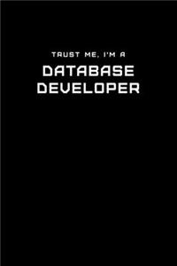 Trust Me, I'm a Database Developer