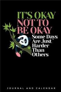It's Okay Not to Be Okay Some Days Are Just Harder Than Others