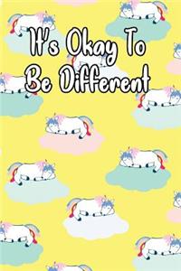 It's Okay to Be Different