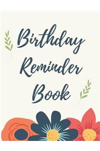 Birthday Reminder Book: Record All Your Important Dates to Remember Month by Month Diary (Volume 10)