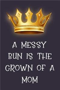 A Messy Bun Is the Crown of a Mom