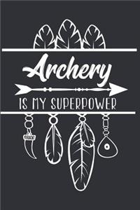 Archery Is My Superpower
