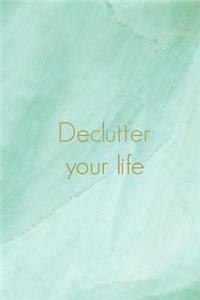 Declutter Your Life