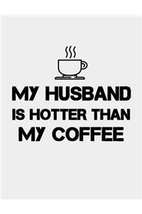 My Husband is Hotter Than My Coffee