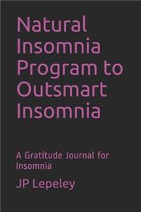 Natural Insomnia Program to Outsmart Insomnia