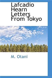Lafcadio Hearn Letters from Tokyo