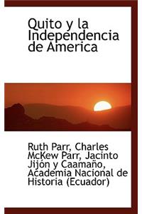 Quito y La Independencia de America