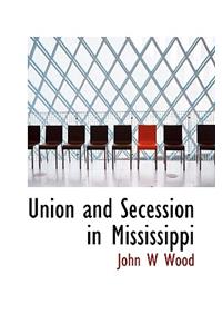 Union and Secession in Mississippi