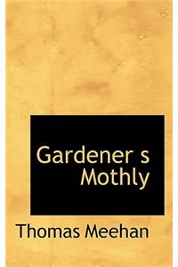 Gardener S Mothly