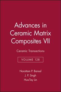 Advances in Ceramic Matrix Composites VII