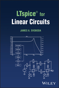 Ltspice(r) for Linear Circuits