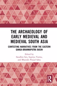 Archaeology of Early Medieval and Medieval South Asia