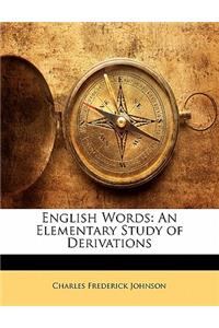 English Words: An Elementary Study of Derivations