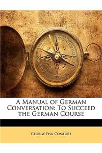 A Manual of German Conversation