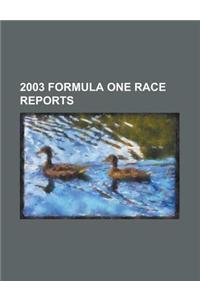 2003 Formula One Race Reports