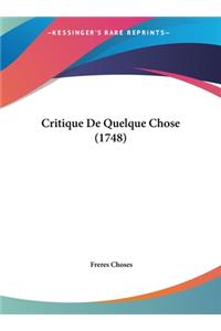 Critique de Quelque Chose (1748)