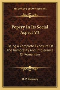 Popery In Its Social Aspect V2