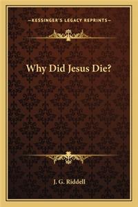 Why Did Jesus Die?