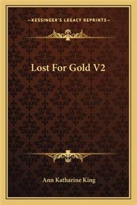 Lost For Gold V2