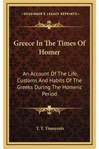 Greece in the Times of Homer