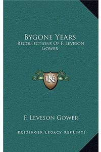Bygone Years