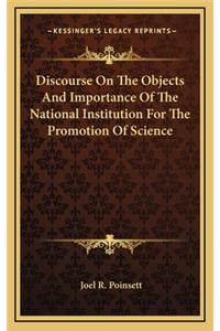 Discourse on the Objects and Importance of the National Institution for the Promotion of Science