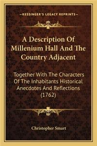 A Description Of Millenium Hall And The Country Adjacent