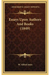 Essays Upon Authors and Books (1849)