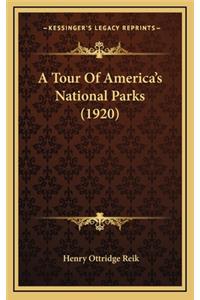 A Tour of America's National Parks (1920)