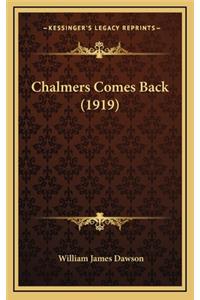 Chalmers Comes Back (1919)