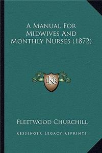 Manual for Midwives and Monthly Nurses (1872)