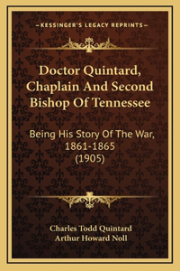 Doctor Quintard, Chaplain and Second Bishop of Tennessee