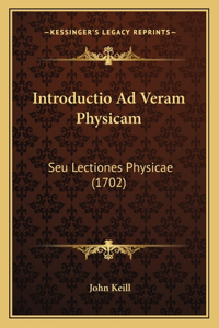 Introductio Ad Veram Physicam