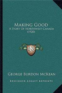 Making Good