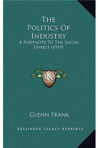 The Politics of Industry
