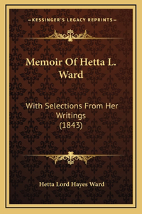 Memoir Of Hetta L. Ward