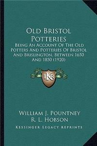 Old Bristol Potteries