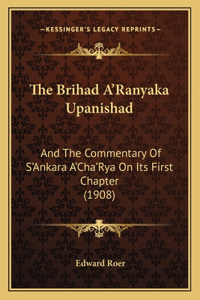 Brihad A'Ranyaka Upanishad