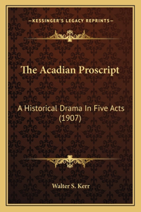 Acadian Proscript