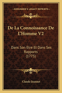 De La Connoissance De L'Homme V2