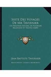 Suite Des Voyages De Mr Tavernier