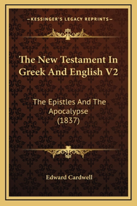 The New Testament In Greek And English V2