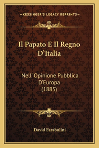 Il Papato E Il Regno D'Italia